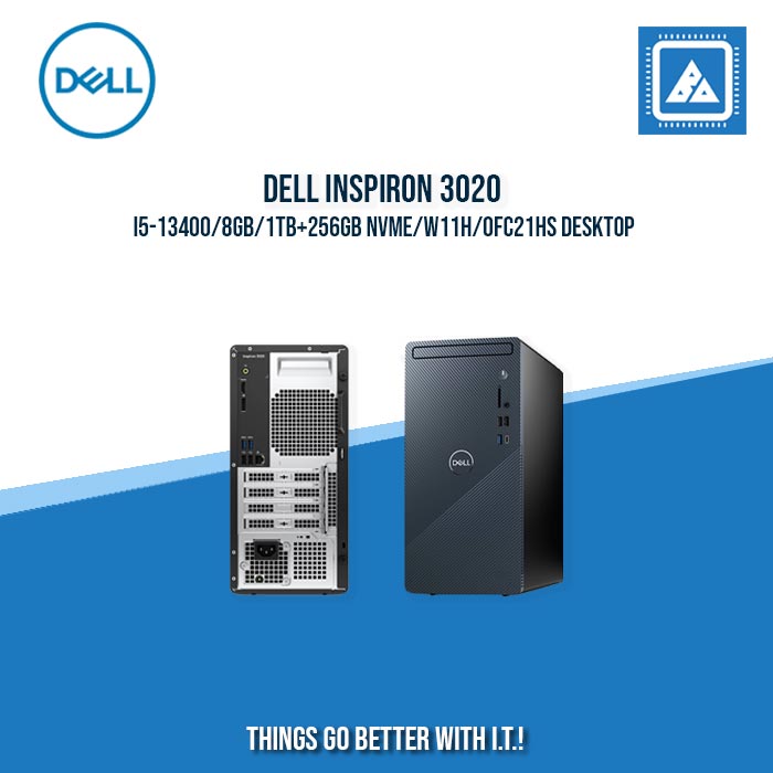 DELL INSPIRON 3020 I5-13400/8GB/1TB+256GB NVME/W11H/OFC21HS DESKTOP DELL INSPIRON 3020 I5-13400/8GB/1TB+256GB NVME/W11H/OFC21HS DESKTOP